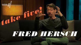 FRED HERSCH: take five! minutes with... | WDR BIG BAND