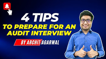 4 Tips To Ace Your Audit Interview | MUST WATCH | CA Archit Agarwal