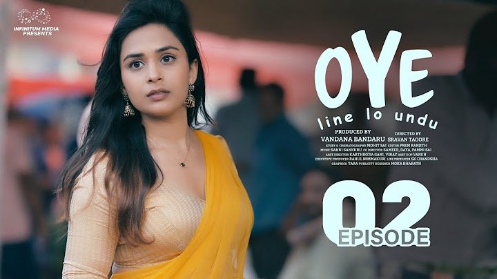 Oye Web Series || Episode - 2 || Telugu Web Series 2025 || Prem Ranjith || Mounica Baavireddi