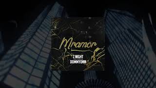 Z NIGHT & DOMMYONN - MRAMOR ( music)