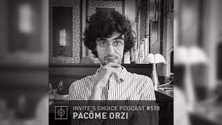 Invites Choice Podcast 570 - Pacôme Ozri
