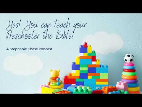 Yes! You can teach your Preschooler the Bible!