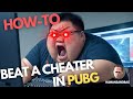 Pubg how to beat a cheater