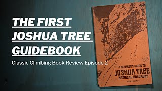 Joshua Tree's FIRST Guidebook - 