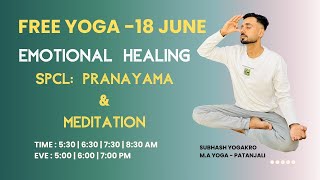 Subhash Yogakro -Emotional Healing Spcl Yoga - 18 June - Sahaj Yoga - M- Free Live Yoga Live