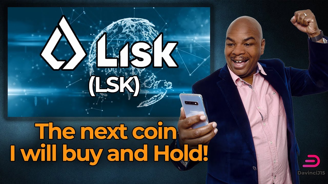 Lisk (LSK) The next coin I will buy and Hold!
