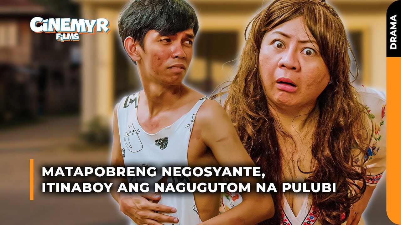 Matapobreng NEGOSYANTE, itinaboy ang nagugutom na pulubi | Cinemyr Films