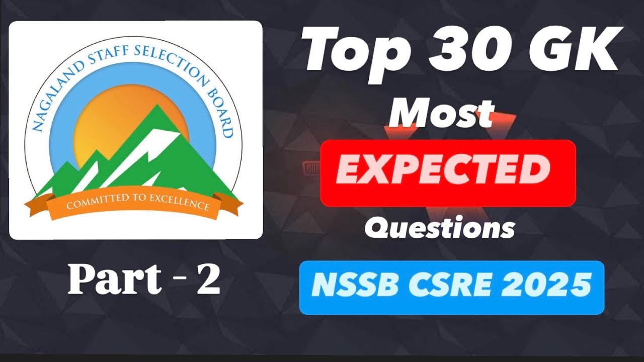 NSSB CSRE 2025 | 30 Most Expected Static GK Questions | Must Watch Before Exam! Part - 2