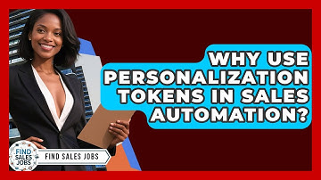 Why Use Personalization Tokens In Sales Automation? - Find Sales Jobs