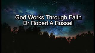 Famous GOD Works Through Faith, Dr Robert A Russell, Chap 1 Net Worth