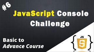 JavaScript Console Challenge