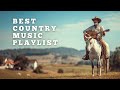Feel-Good Country Music Mix - Warm &amp; Cozy Country Classics for a Joyful Road Trip