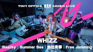 WHIZZ【Reality｜Summer Sea｜拖拉有罪｜Free Jamming】3Tracks EP61