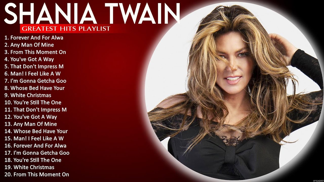 Shania Twain Greatest Best Hits Playlist 2022 ⭐ Best Of Songs Shania