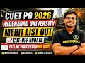 CUET PG 2026।Hyderabad University 1st Merit list Out।final Admission kab hoga? #thehistorika #cuetpg