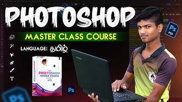 Adobe Photoshop Photo Editing CRASH COURSE in 2 Hour I Tamil