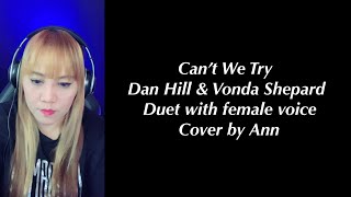 TIDAK BISAKAH KITA MENCOBA (duet) Dan Hill \u0026 Vonda Shepard. Sampul oleh Ann | KARAOKE BAGIAN WANITA SAJA