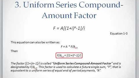 Lesson 1 video 4: Uniform Series Compound Amount Factor