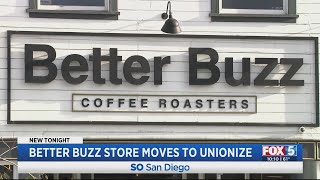 Better Buzz store moves to unionize