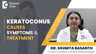 Keratoconus Symptoms & Treatment |Chronic Eye Rubbing #vision  - Dr. Soumya Basanth| Doctors' Circle screenshot 5