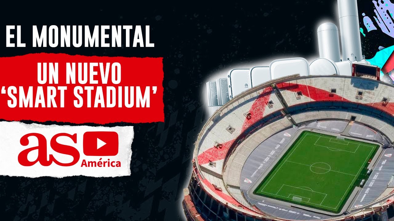 River Plate y el nuevo estadio Monumental inteligente | Techno Sport ...