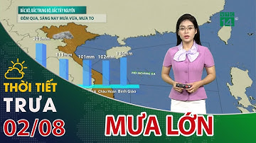 Thời tiết trưa, chiều 02/08/2023: Mưa dông tiếp diễn ở Miền Bắc| VTC14