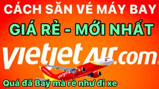 Cách săn vé máy bay giá rẻ Vietjetair.com | Cách đặt vé máy bay giá rẻ screenshot 1