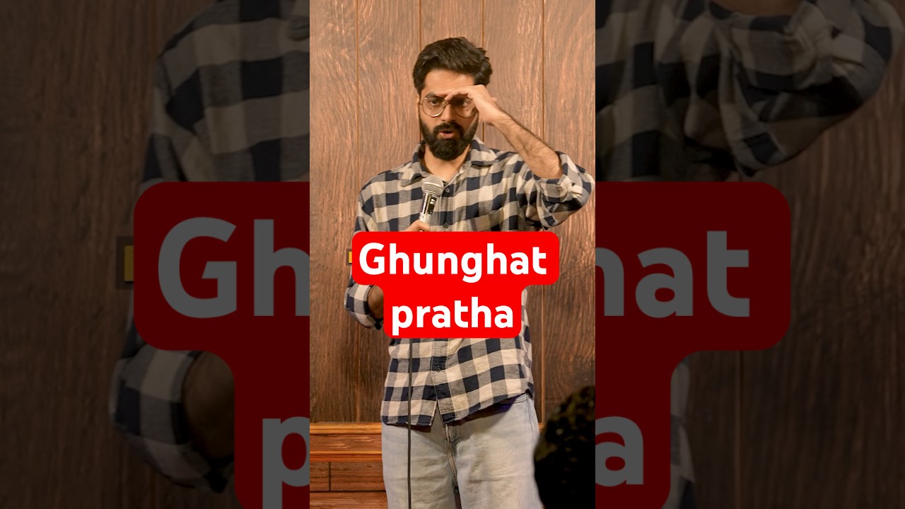 “Ghunghat pratha” #funny #standupcomedy #shorts #comedy #shortsfeed #ghunghat