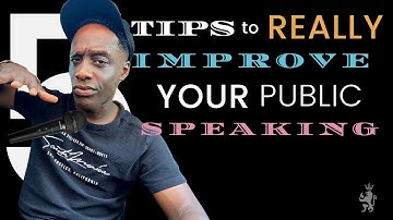 5 Tips To Really Improve Your Public Speaking Skills