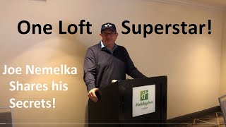 One Loft Race Superstar, Joe Nemelka Spills his Secrets!