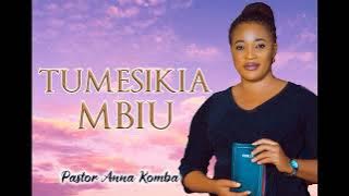 TUMESIKIA MBIU