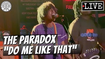The Paradox "Do Me Like That" LIVE