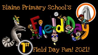 BPS 1st Grade Field Day  "Move it Move It!"  2021