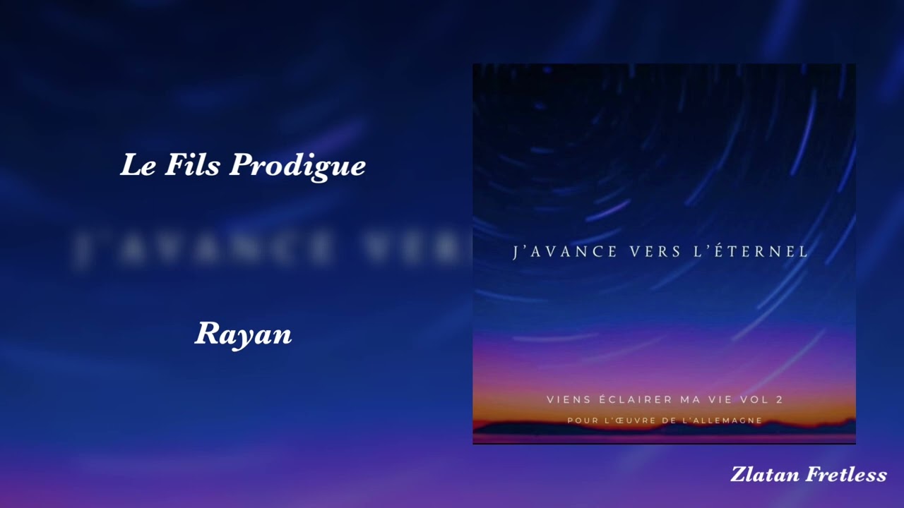 Le Fils Prodigue - Rayan - Nouvelle Album 2024