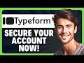 How to Activate Two Factor Authentication Security Keys on Profiles in Typeform in 2026