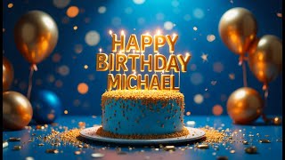 Happy Birthday MICHAEL! 🎉🎂 A Special Unique Birthday Song Made Just For You! #birthdaysongwithnames