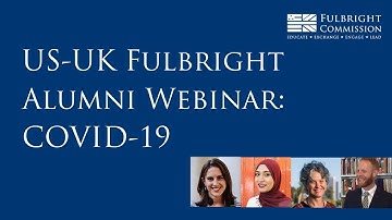 US-UK Fulbright alumni webinar: COVID-19