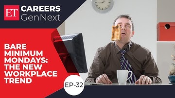 Bare Minimum Mondays, The New Workplace Trend | ET Careers GenNext