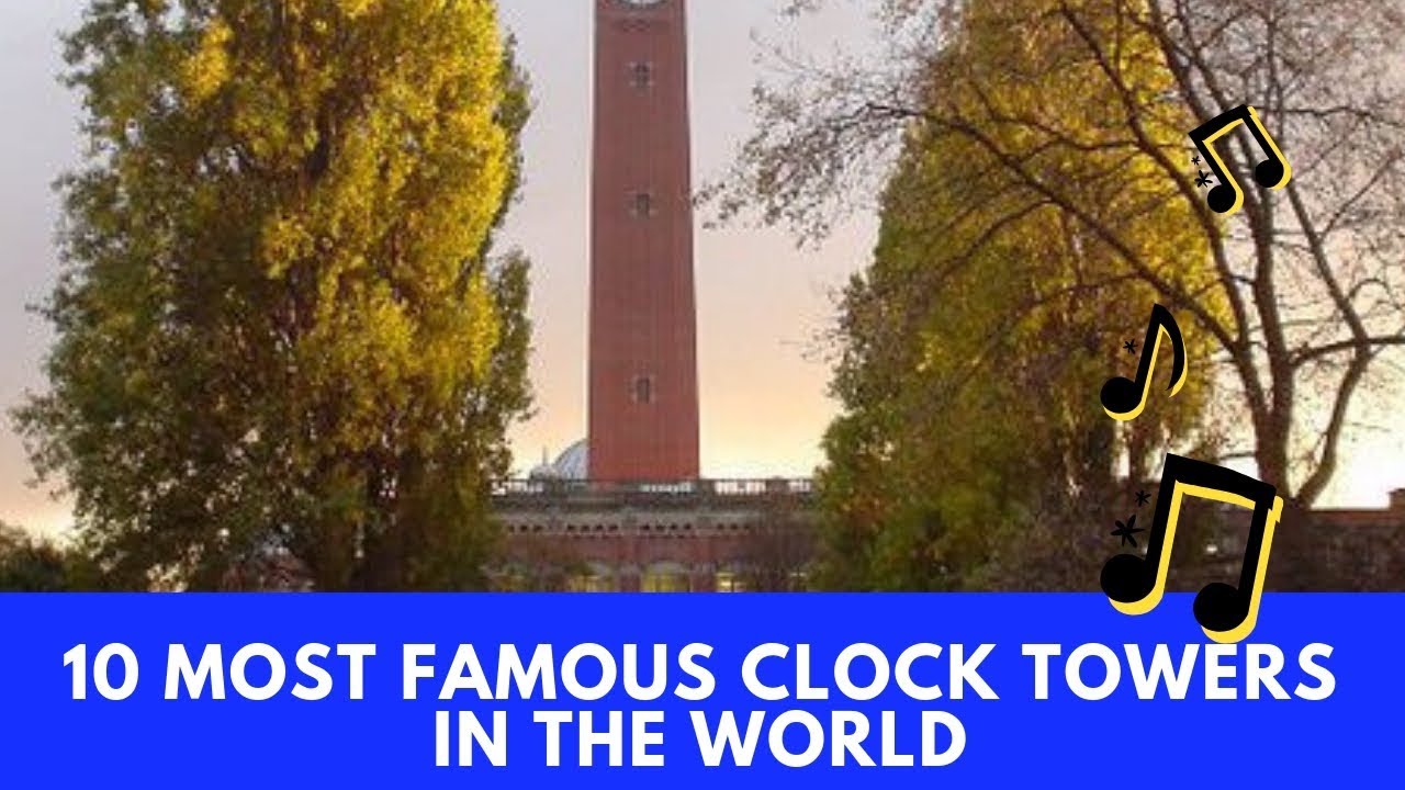 10 Most Famous Clock Towers In The World