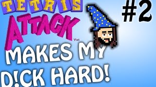 PastryMagic : TETRIS ATTACK PART 2 - MAKES MY D!cK HARD!