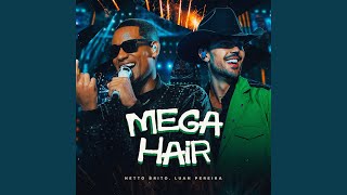 Download Lagu Mega Hair (Ao Vivo) Download Lagu Mega Hair (Ao Vivo)