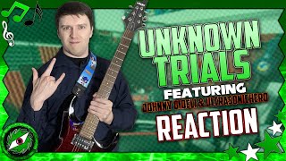 UNKNOWN TRIALS - FT Johnny Gioeli And UltraSonicHero - REACTION