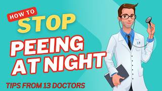 Stop Waking  Up To Pee: 13 Sleep Experts Reveal How