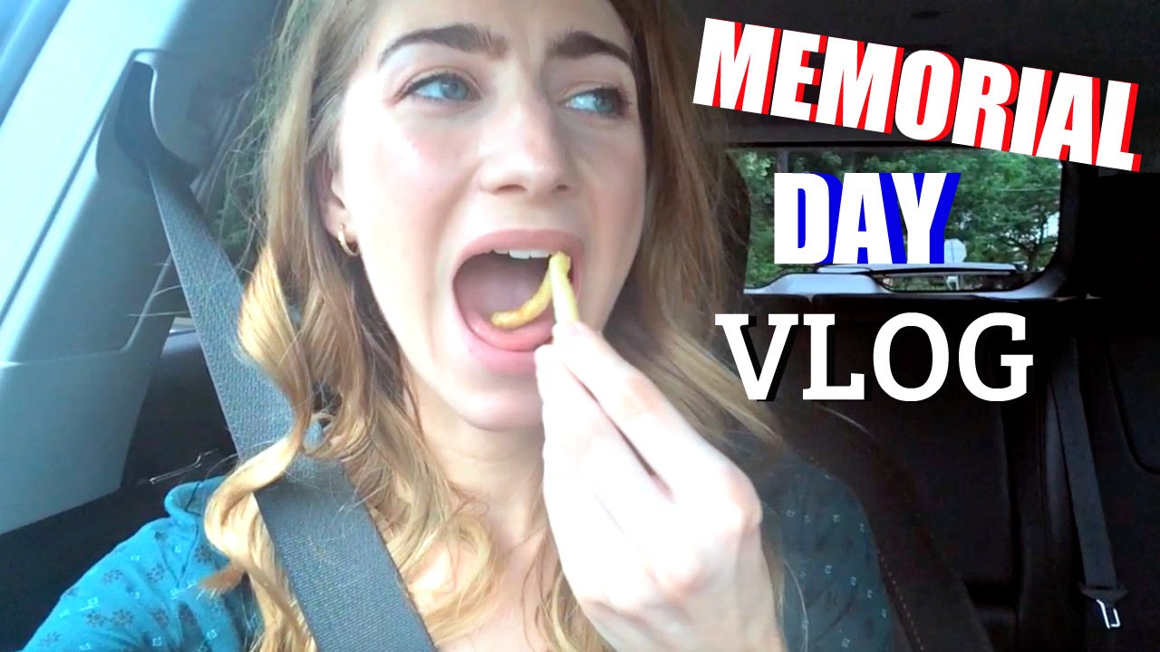 Memorial Day VLOG - YouTube