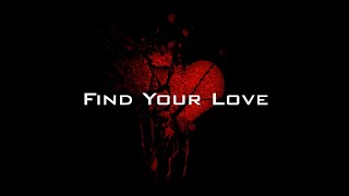 Find Your Love, but it will change your life