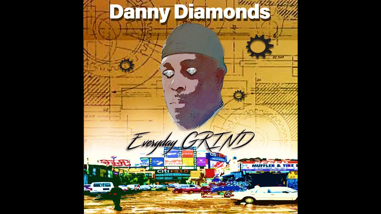 Danny Diamond Rhyme Everyday Grind- Danny Diamonds - YouTube