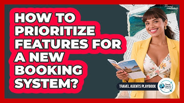 How to Prioritize Features for a New Booking System?