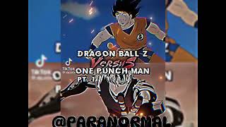 Dragon Ball Verse Vs One Punch Man Verse | TIKTOK EDITS |battle #edit #onepunchman #dbz #@da.crixxx