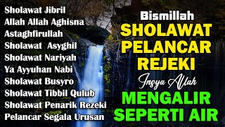KUMPULAN SHOLAWAT NABI PELANCAR REJEKI | Sholawat Jibril, Sholawat Nariyah |  SHOLAWAT VIRAL 2025