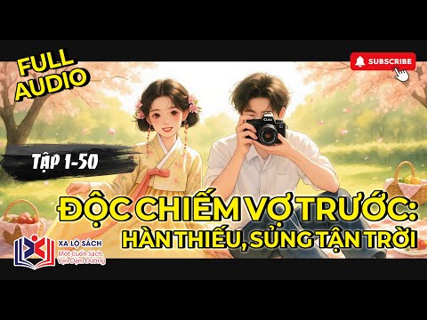 Video [Audio FULL] Truyện ngôn tình 